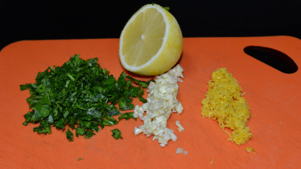 Chopped herbs, garlic and lemon zest from half a lemon